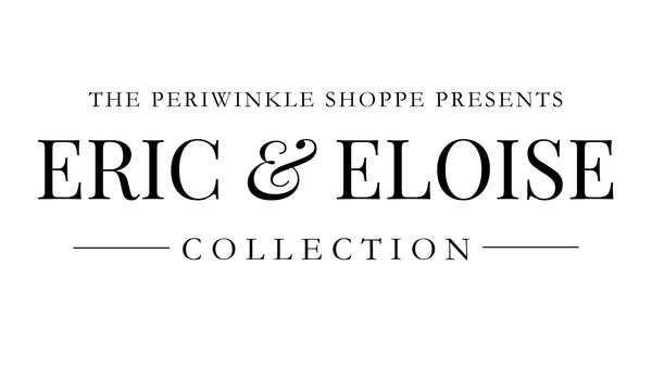 Eric & Eloise Collection